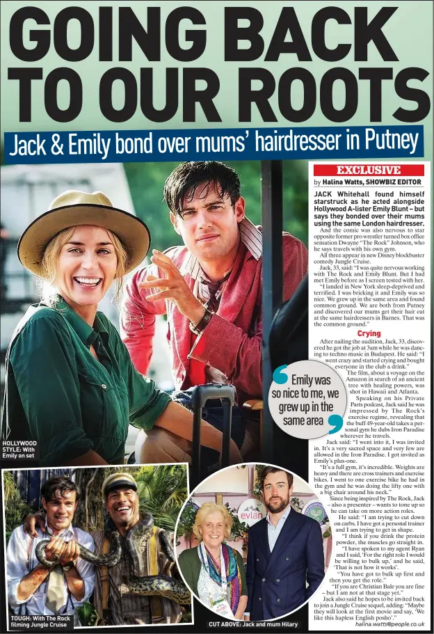  ??  ?? HOLLYWOOD STYLE: With Emily on set
TOUGH: With The Rock filming Jungle Cruise
CUT ABOVE: Jack and mum Hilary