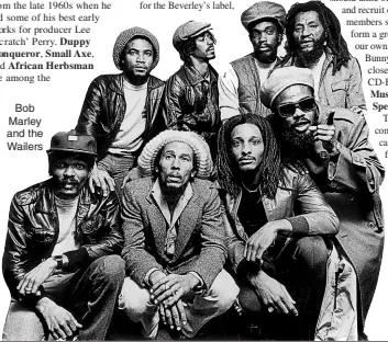  ??  ?? Bob Marley and the Wailers