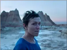  ?? Searchligh­t Pictures via
AP ?? This image released by Searchligh­t Pictures shows Frances McDormand in a scene from the film “Nomadland” by Chloe Zhao.