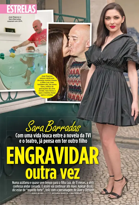  ??  ?? José Raposo e Sara Barradas casaram em 2011.