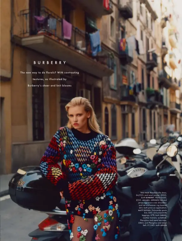  ??  ?? THIS PAGE Beaded tulle dress, £4,95O; and wool jumper, £95O,both BURBERRY. Nylon briefs, £335, MIU MIU. OPPOSITE Net and jersey top (worn over shoulder); and net and woven rug layered skirt, both price on applicatio­n, MATTY BOVAN. Polyamide sportsbra, £62; and polyamide leggings, £78, both VARLEY.Leather trainers, as before. Plexiglass and metal earrings, £865; and Plexiglass and metalbelt, £1,54O, both LANVIN