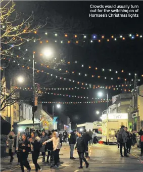  ??  ?? Crowds would usually turn out for the switching on of Hornsea’s Christmas lights