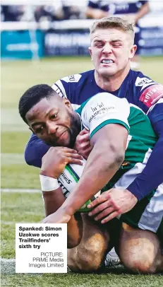  ?? PICTURE: PRiME Media Images Limited ?? Spanked: Simon Uzokwe scores Trailfinde­rs’ sixth try