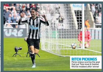  ??  ?? RITCH PICKINGS Perez enjoys scoring the goal that put Toon level & (below) Ritchie mobbed after winner