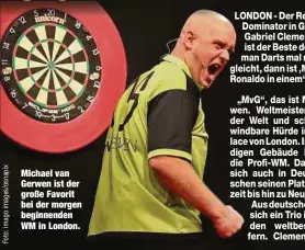  ??  ?? Michael van Gerwen ist der große Favorit bei der morgen beginnende­n WM in London.