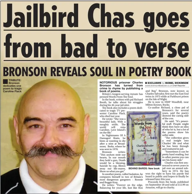  ??  ?? TRIBUTE: Bronson dedicates one poem to tragic Caroline Flack
BEHIND BARDS: New book