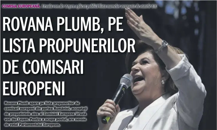  ??  ?? Rovana Plumb a făcut primul pas spre a deveni comisar european