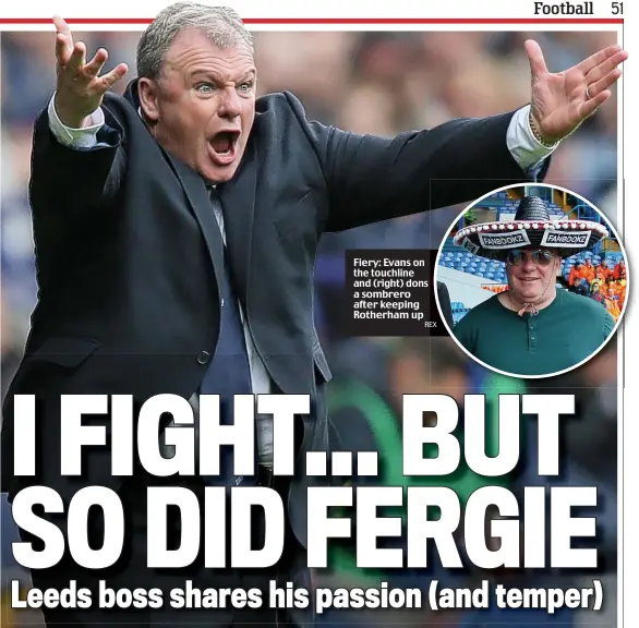  ?? REX ?? Fiery: Evans on the touchline and (right) dons a sombrero after keeping Rotherham up