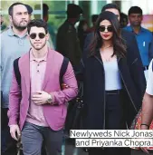  ??  ?? Newlyweds Nick Jonas and Priyanka Chopra.