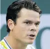  ??  ?? Milos Raonic