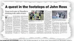  ??  ?? TIN FAMOUS FOOTSTEPS: How The Independen­t on Saturday reported on Thommo Hart’s journey in John Ross’s path a year ago. A quest in the footsteps of John Ross their journey.
She was in deep financial trouble as her daughter had failed a semester at a...