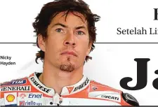  ??  ?? Nicky Hayden