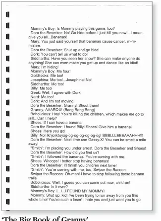  ??  ?? This is a passage from a work Adam Lanza wrote in the fifth grade called “The Big Book of Granny.” Among the documents seized by the state police at the Lanza’s home in Newtown, it includes a passage that references killing children.‘The Big Book of Granny’