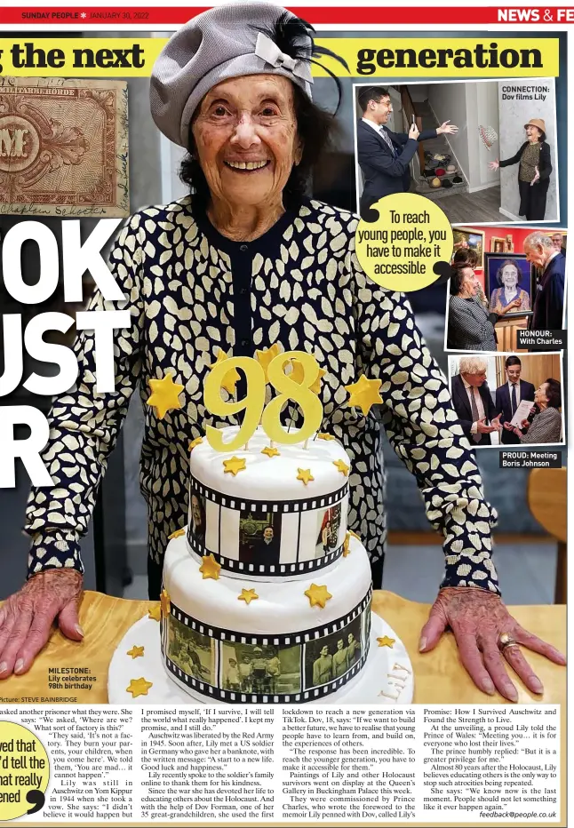  ?? ?? MILESTONE: Lily celebrates 98th birthday
To reach young people, you have to make it
accessible
CONNECTION: Dov films Lily
HONOUR: With Charles
PROUD: Meeting Boris Johnson