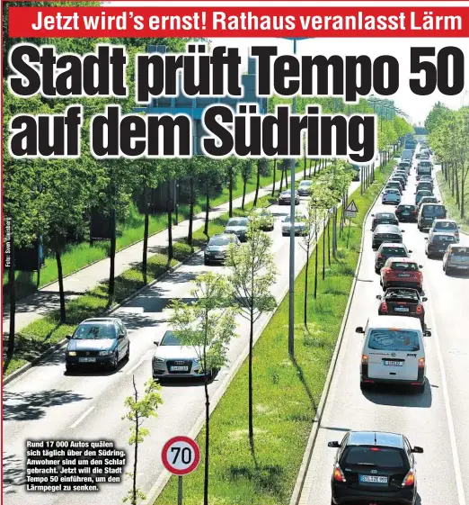  ??  ?? Rund 17 000 Autos quälen sich täglich über den Südring. Anwohner sind um den Schlaf gebracht. Jetzt will die Stadt Tempo 50 einführen, um den Lärmpegel zu senken.