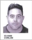  ?? FROM OPEN RECORDS REQUESTS. ?? This mugshot showing a Matthew Conlon who was charged with scamming money from his aunt in Florida. Charges were later nolled.