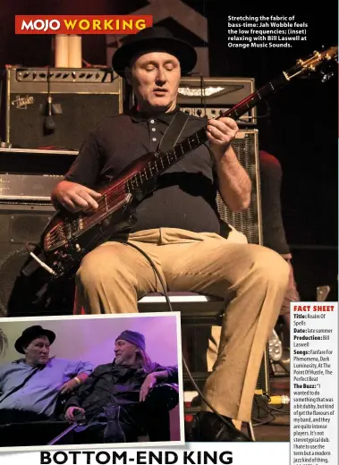  ??  ?? Stretching the fabric of bass-time: Jah Wobble feels the low frequencie­s; (inset) relaxing with Bill Laswell at Orange Music Sounds.