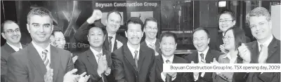  ??  ?? Boyuan Constructi­on Group Inc. TSX opening day, 2009