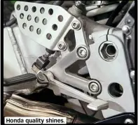  ??  ?? Honda quality shines.
