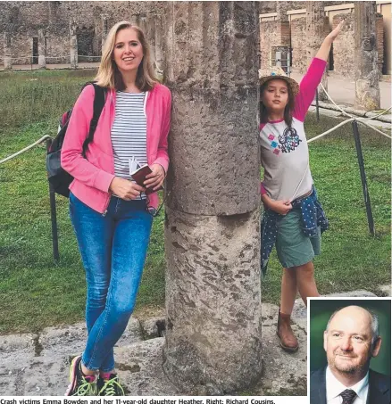  ??  ?? Crash victims Emma Bowden and her 11-year-old daughter Heather. Right: Richard Cousins.