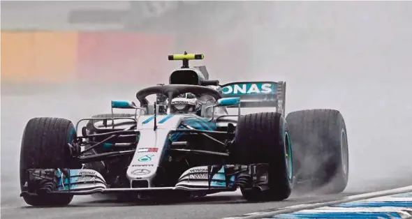  ?? EPA PIC ?? Mercedes AMG Petronas’ Valtteri Bottas in action during the rain-hit third practice session of the German Grand Prix at Hockenheim Ring yesterday.