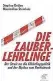  ??  ?? Stephan Detjen/Maximilian Steinbeis: Die Zauberlehr­linge. Klett-Cotta, 2019, 263 S., 18 Euro