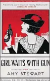  ??  ?? Amy Stewart’s novel “Girl Waits With Gun” is based on the life of one of the first female deputy sheriffs.