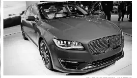  ?? Graeme Fletcher / Driving ?? The new-look 2017 Lincoln MKZ.