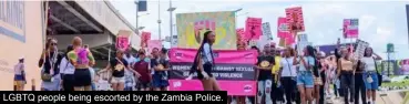  ?? ?? LGBTQ people being escorted by the Zambia Police.