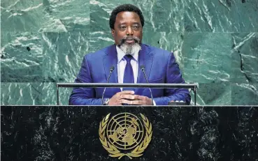  ?? PHOTO: REUTERS ?? Democratic Republic of Congo president Joseph Kabila addresses the United Nations General Assembly in New York earlier this year.