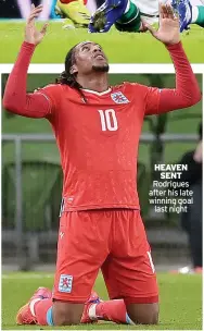  ??  ?? HEAVEN SENT Rodrigues after his late winning goal last night