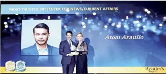  ?? ?? Atom Araullo wins ‘Most Trusted TV News Presenter’ at the 2023 Reader’s Digest Trusted Brand Awards