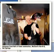  ??  ?? Arkansas Food Hall of Fame nomination, McClard’s Bar-B-Q, Hot Springs
