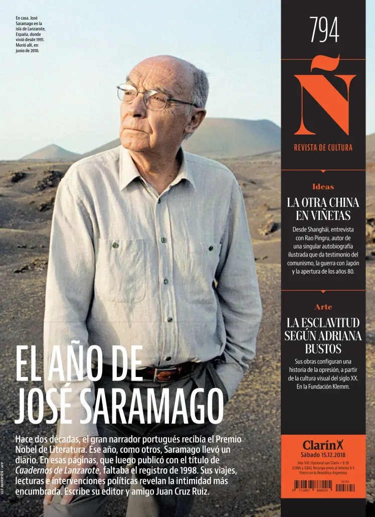  ??  ?? En casa. José Saramago en la isla de Lanzarote, España, donde vivió desde 1991. Murió allí, en junio de 2010.