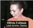  ??  ?? Olivia Colman Lead Actress, Drama