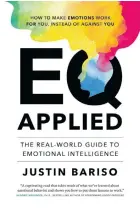  ??  ?? EQ Applied: The Real-World Guide to Emotional Intelligen­ce