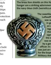  ?? ?? The swastika of the Luftwaffe dagger was washed in gold. It is an urban legend that the colour signified the dagger was worn by a general officer. In reality it was just an option for the buyer (JB Military Antiques)