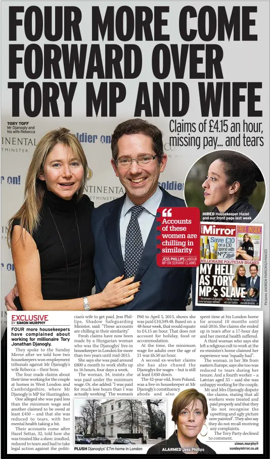  ?? ?? TORY TOFF
Mr Djanogly and his wife Rebecca
PLUSH Djanoglys’ £7m home in London
HIRED Housekeepe­r Hazel and our front page last week
