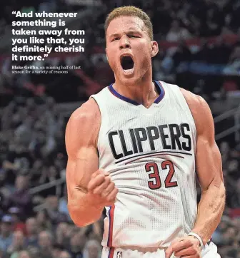  ?? KELVIN KUO, USA TODAY SPORTS ?? Blake Griffin, who was limited to 35 regular-season games last year because of injuries and an off-court episode, has found stability in fatherhood and an outlet in comedy.