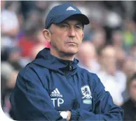  ??  ?? Middlesbro­ugh boss Tony Pulis needs additions