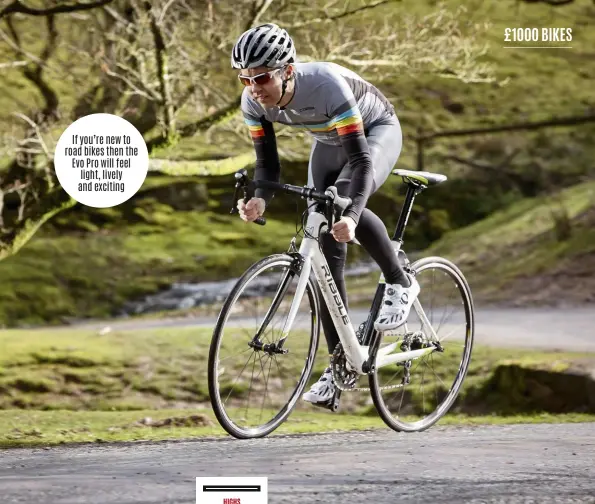  ??  ?? If you’re new to road bikes then the Evo Pro will feel light, lively and exciting HIGHS Value for money LOWS Underwhelm­ing ride, flexy brakes BUY IF You want value for money on spec and insist on a carbon frame