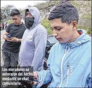  ?? Fotos: René Fraga / EXTRA ?? Los moradores se enteraron del hecho mediante un chat comunitari­o.