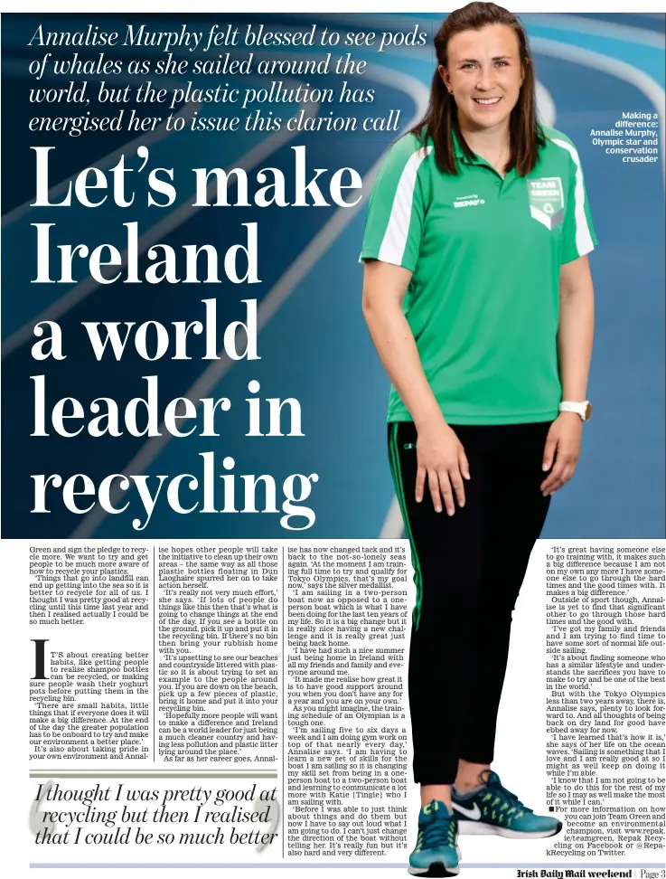  ??  ?? Making a difference: Annalise Murphy, Olympic star and conservati­on crusader