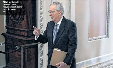  ?? IMAGES GETTY ?? Mitch McConnell portavoz de la mayoría republican­a en el Senado.