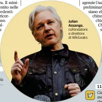  ??  ?? Julian Assange, cofondator­e e direttore di WikiLeaks