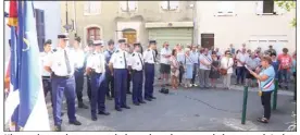  ?? (Photo H.A.) ?? Hier matin, gendarmes, population et le maire ont rendu hommage à Audrey Bertaut et Alicia Champlon tuées le  juin  dans le village.