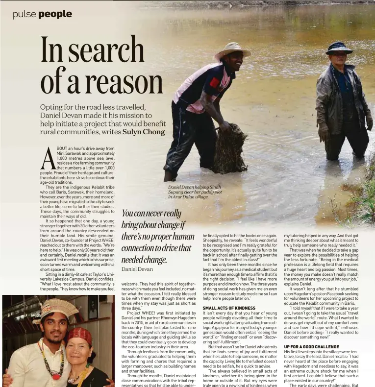  ??  ?? Daniel Devan helping Sinah Supang clear her paddy plot in Arur Dalan village.