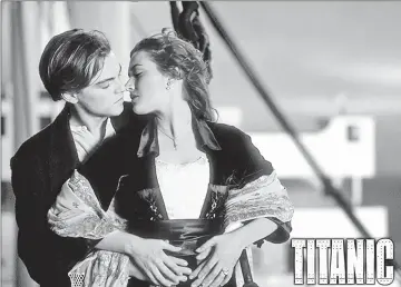  ??  ?? Winslet and DiCaprio in a scene from ‘Titanic’. — Courtesy of Paramount Pictures