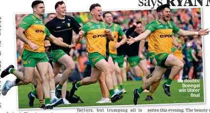  ?? ?? No doubts: Donegal win Ulster final