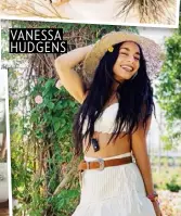  ??  ?? VANESSA HUDGENS